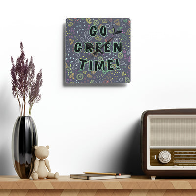 GO GREEN TIME Acrylic Wall Clock - Round or square