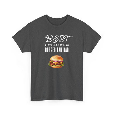 BURGER BOSS DAD : FIFTY-SOMETHING FAN Heavy Cotton Tee