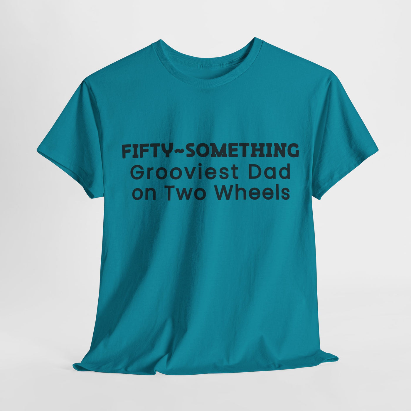 FIFTY-SOMETHING GROOVIEST DAD ON 2 WHEELS Heavy Cotton Tee