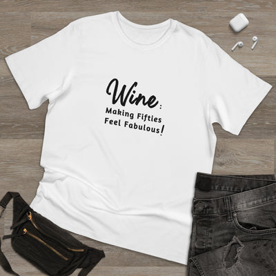 FIFTIES AND FABULOUS WINE Unisex Deluxe T-shirt