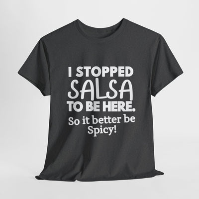 SALSA PAUSE TEA Unisex Heavy Cotton Tee