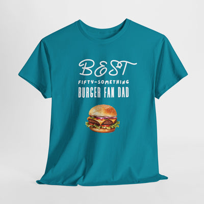 BURGER BOSS DAD : FIFTY-SOMETHING FAN Heavy Cotton Tee