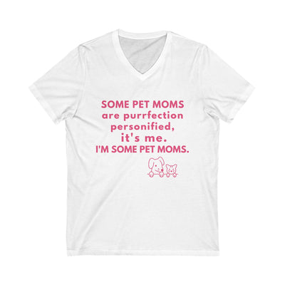 PURRFECTION PET MOM Unisex Jersey Short Sleeve V-Neck Tee