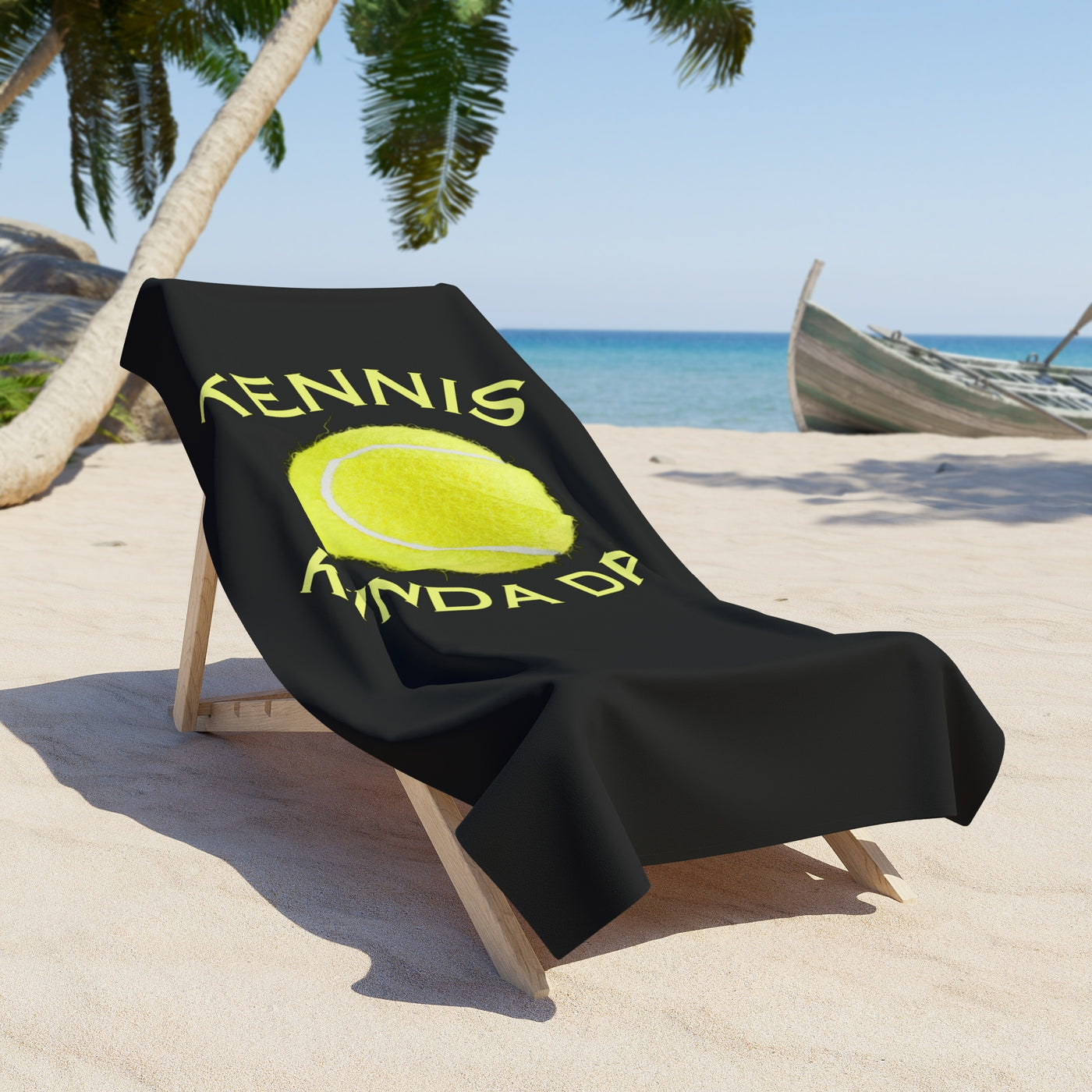 TENNIS KINDA DAY Beach Towel