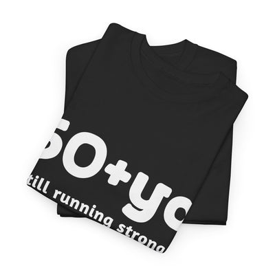 50+yo, FOREVER RUNNER Unisex Heavy Cotton Tee