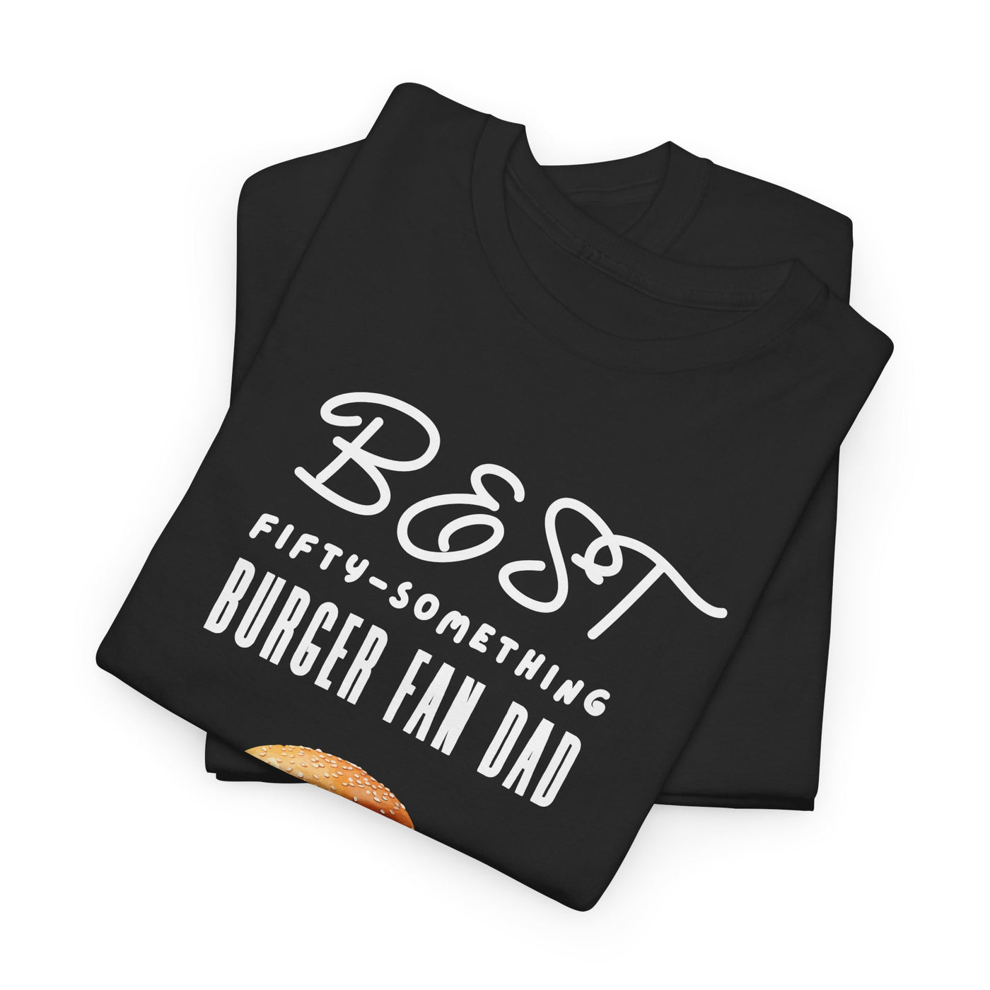 BURGER BOSS DAD : FIFTY-SOMETHING FAN Heavy Cotton Tee