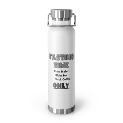 INTERMITTENT FASTING REMINDER Copper Vacuum Insulated Bottle, 22oz