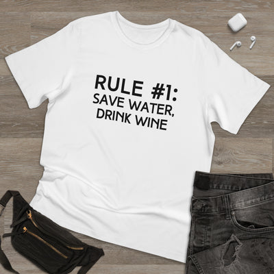 RULE NUMBER 1: SAVE WATER, DRINK WINE Unisex Deluxe T-shirt