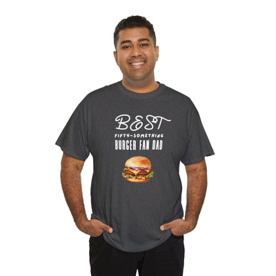 BURGER BOSS DAD : FIFTY-SOMETHING FAN Heavy Cotton Tee