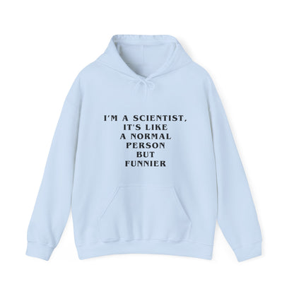 SCIENTIST Hilarious Hoodie – Where Laughter Meets Lab Coats - Unisex Heavy Blend™ Hooded Sweatshirt