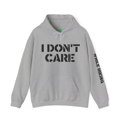 I DON'T CARE WHILE HIKING Unisex Heavy Blend™ Hooded Sweatshirt