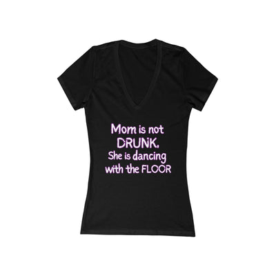 MOM IS DANCING Women's Jersey Short Sleeve Deep V-Neck Tee