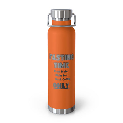 INTERMITTENT FASTING REMINDER Copper Vacuum Insulated Bottle, 22oz