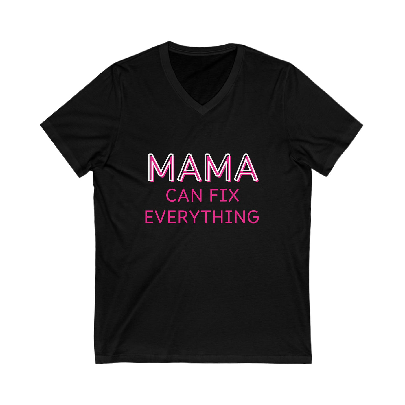 MAMA CAN FIX EVERYTHING Jersey Short Sleeve V-Neck Tee