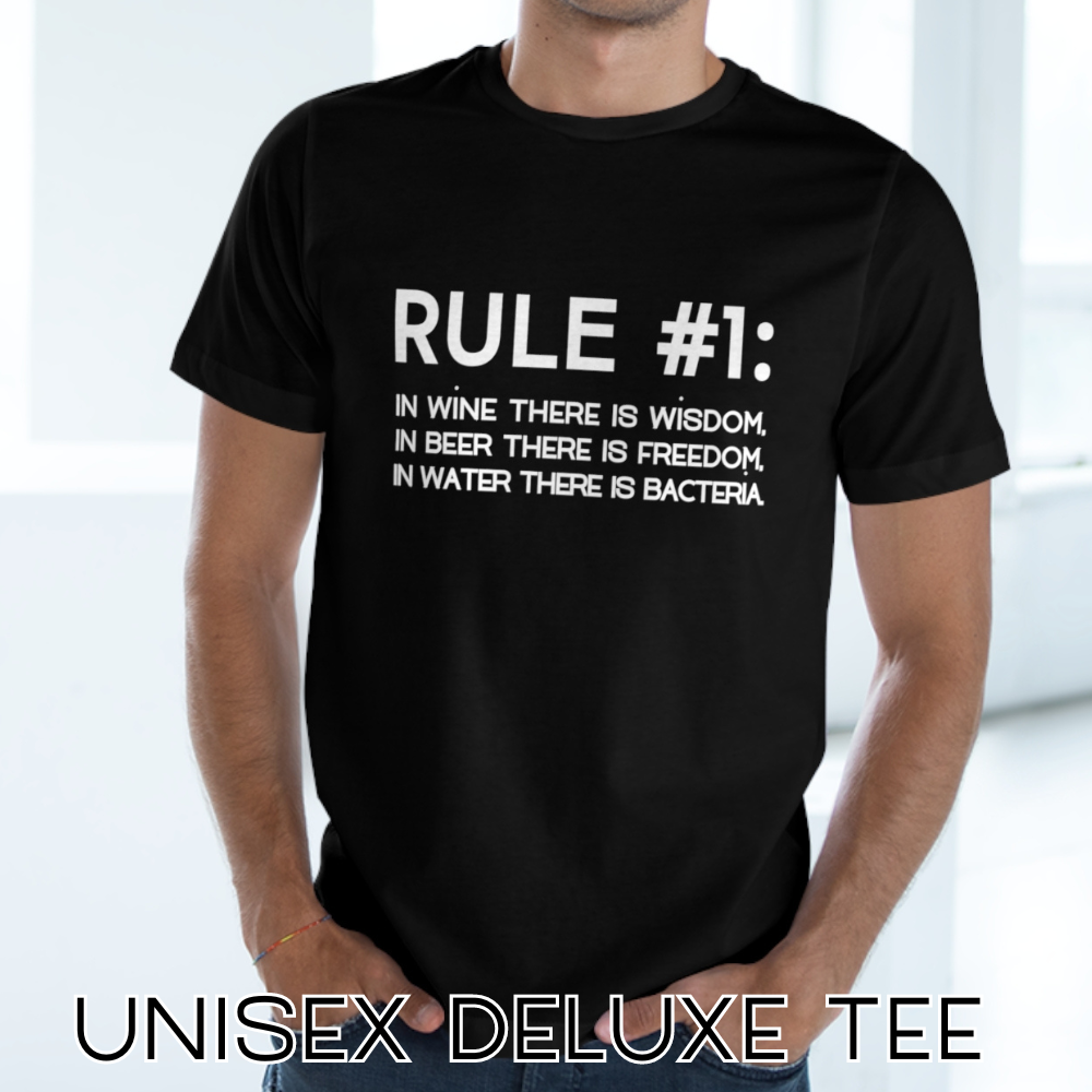 WINE RULE NUMBER 1 Unisex Deluxe T-shirt