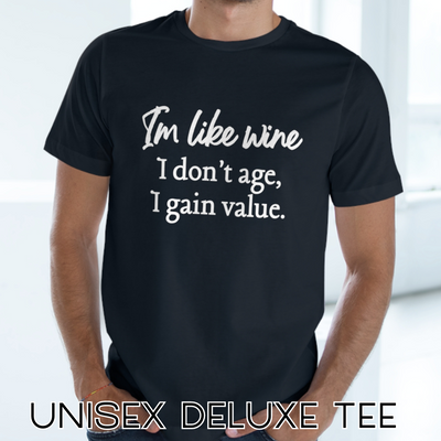 TIMELESS VALUE WINE Unisex Deluxe T-shirt