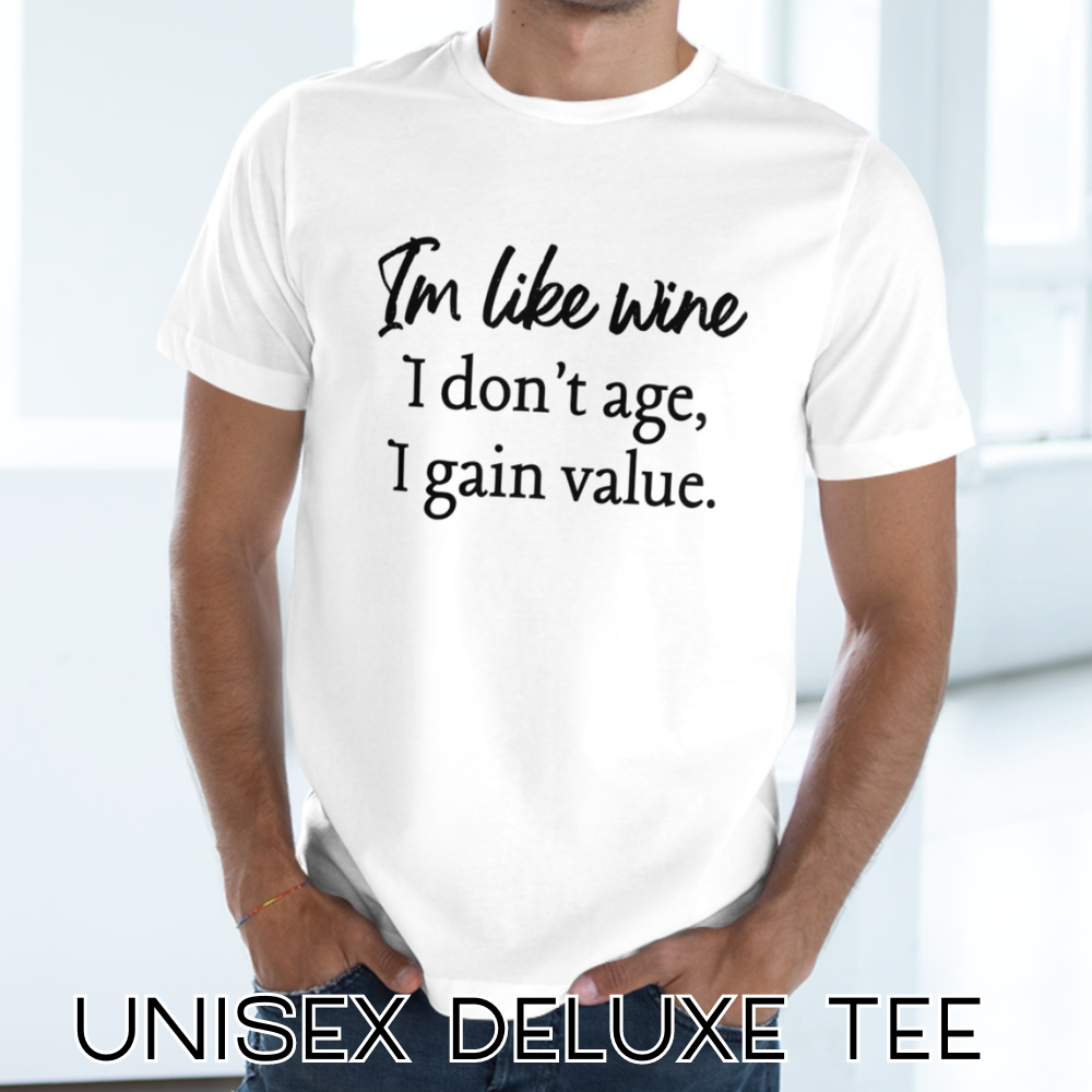 TIMELESS VALUE WINE Unisex Deluxe T-shirt