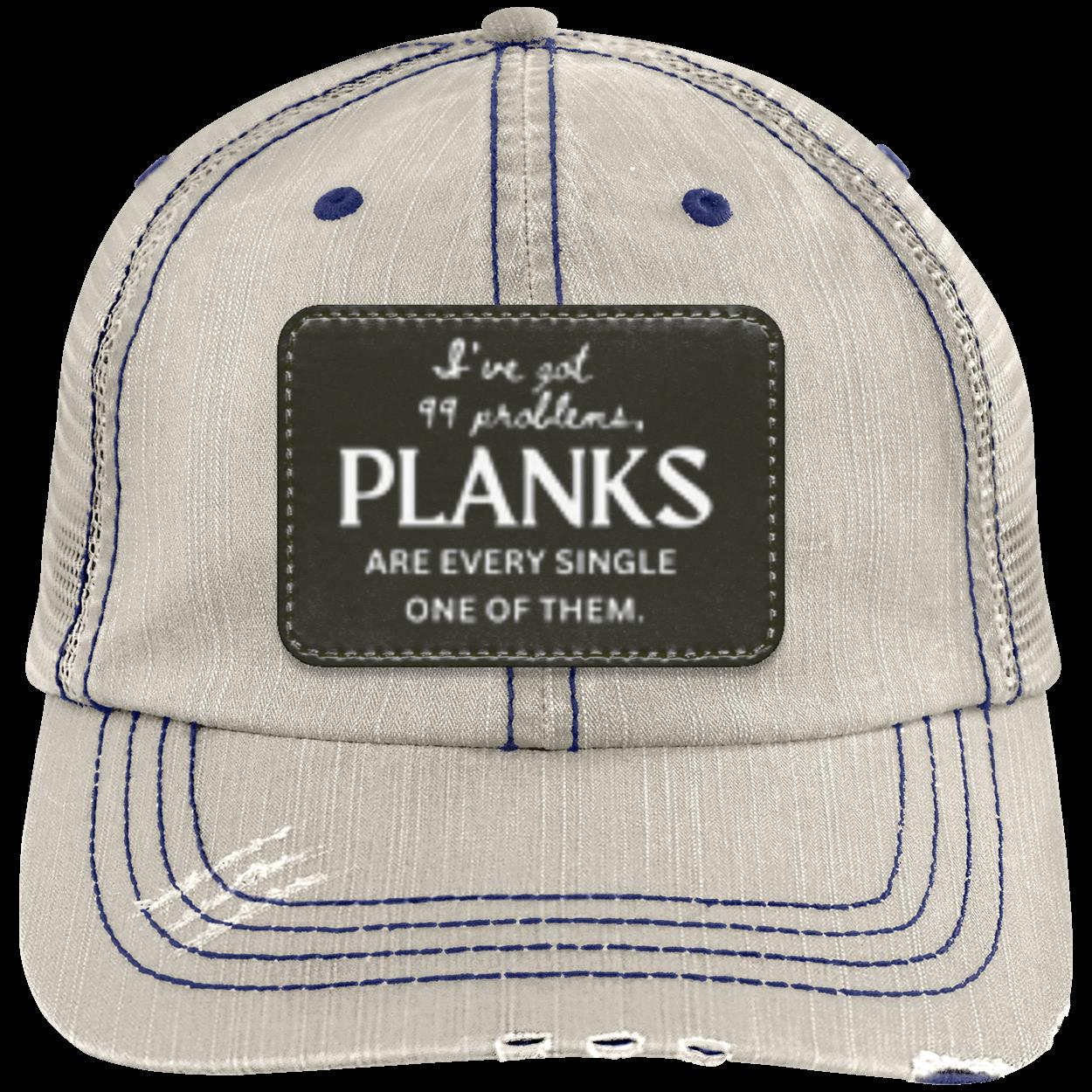 DISTRESSED PLANK PROBLEMS Unstructured Trucker Cap - Patch