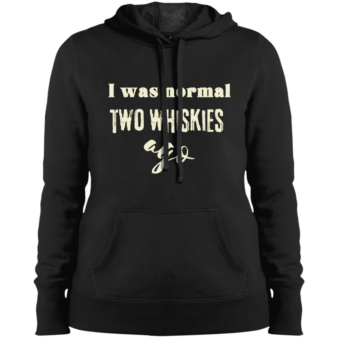 2 WHISKIES AGO Ladies' Pullover Hooded Sweatshirt