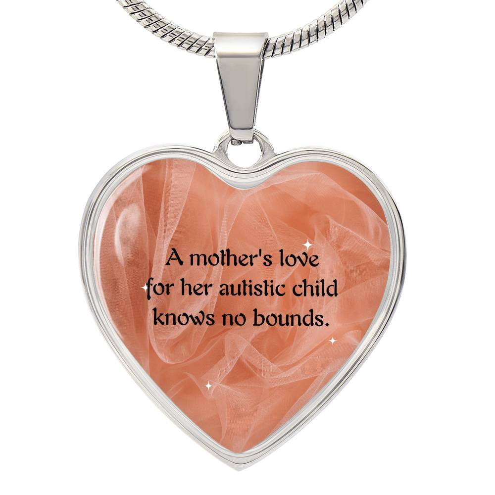 UNCONDITIONAL LOVE OF A MOM FOR HER AUTISTIC CHILD Heart Pendant Necklace