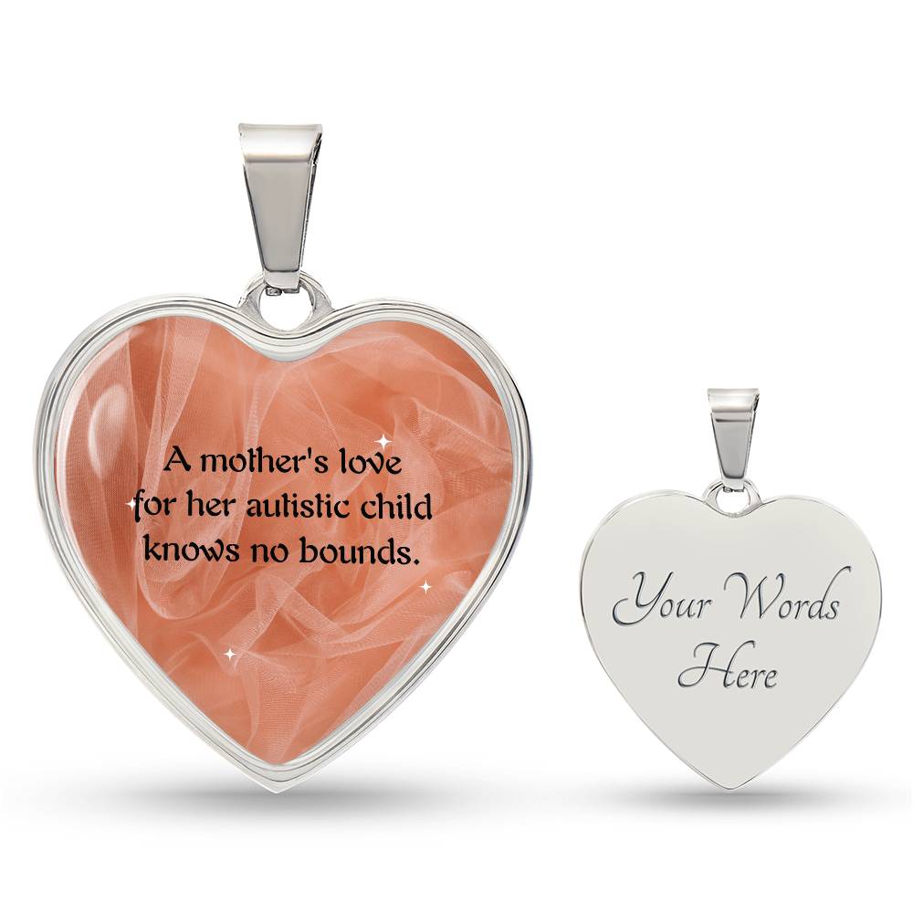 UNCONDITIONAL LOVE OF A MOM FOR HER AUTISTIC CHILD Heart Pendant Necklace