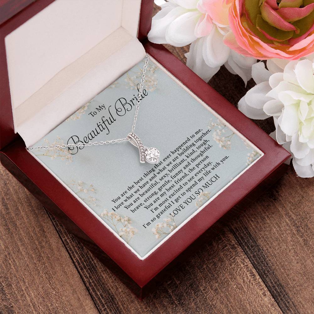 To my beautiful Bride - Beauty Necklace