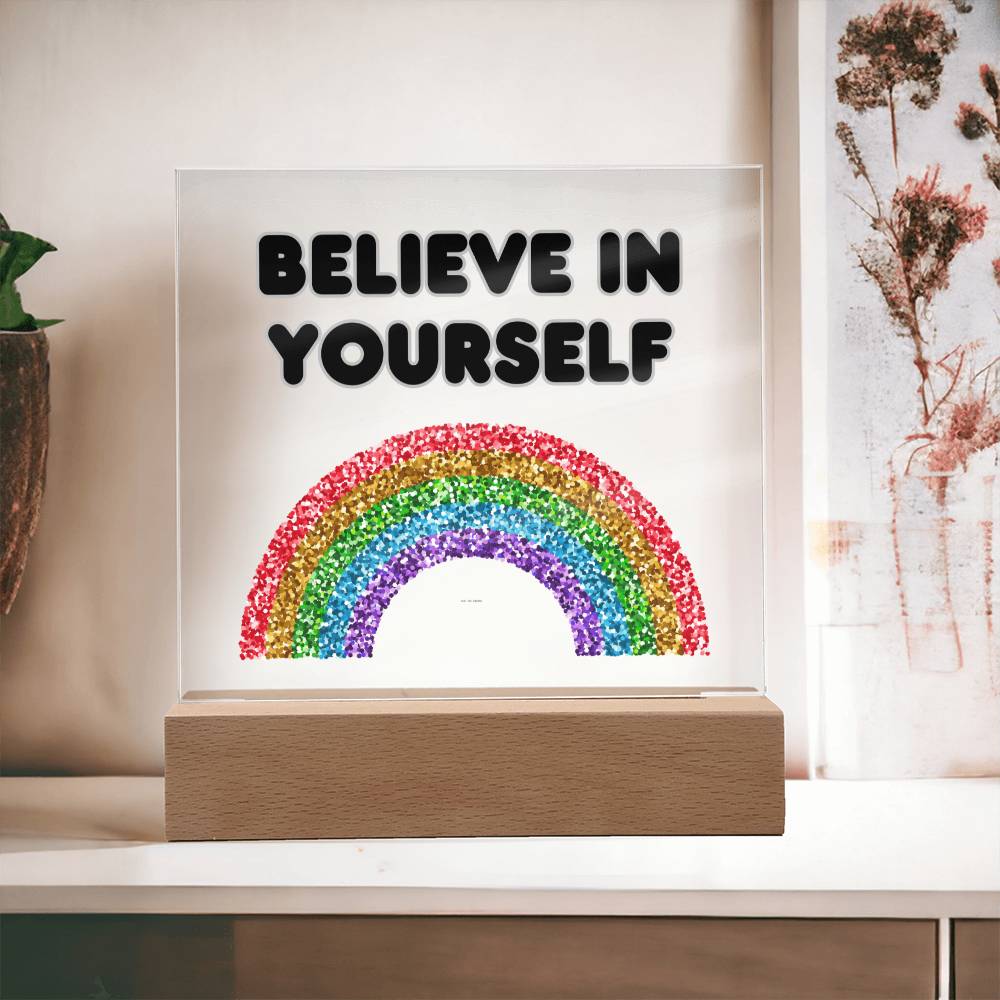 BELIEVE IN YOURSELF Night Light - Children, LGBTQIA+ gift, or for your parties