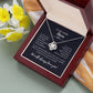 To our Loving Mom - WE CAN'T THANK YOU ENOUGH - Knot necklace